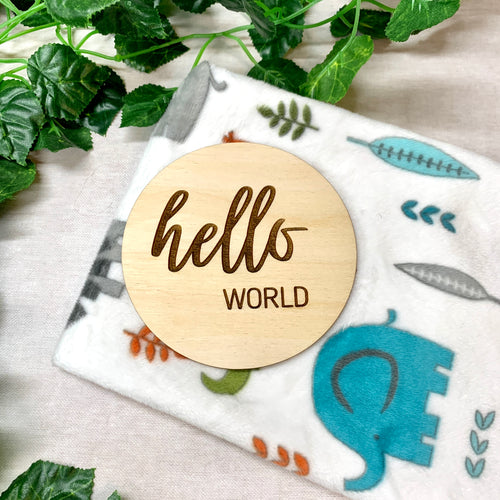 Laser Engraved Hello World Wooden Round Baby Birth Announcement 